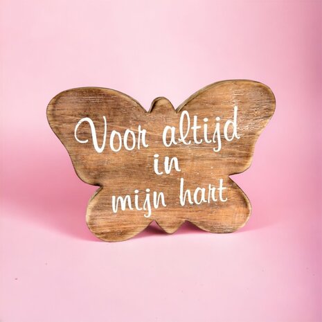 houten vlinder voor altijd in mijn hart