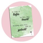 Kaart Liefde en kracht, er wordt heel veel aan jou gedacht